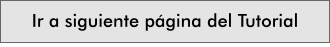 Ir a siguiente pgina del Tutorial